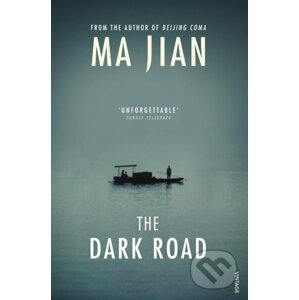 The Dark Road - Ma Jian