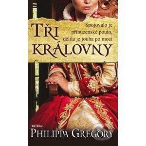 Tři královny - Gregory Philippa