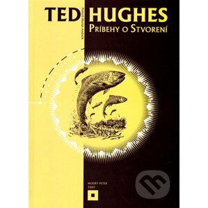 Príbehy o stvorení - Ted Hughes