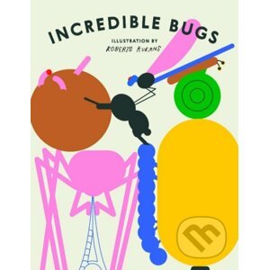 Incredible Bugs - Roberts Rurans (ilustrácie)
