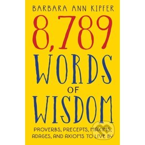 8,789 Words of Wisdom - Barbara Ann Kipfer
