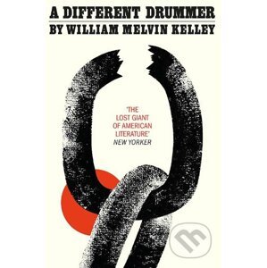 A Different Drummer - William Melvin Kelley