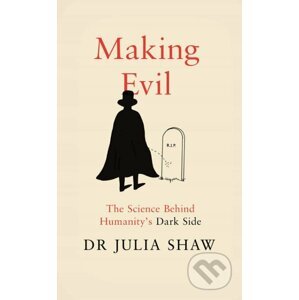 Making Evil - Julia Shaw