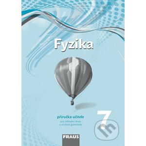 Fyzika 7 příručka učitele - Fraus