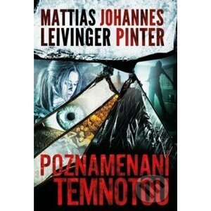 Poznamenaní temnotou - Mattias Levinger, Johannes Pinter