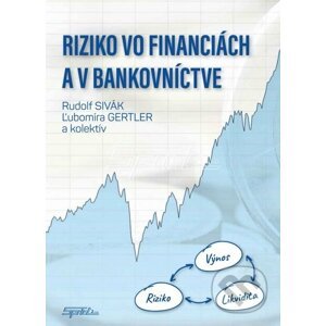 Riziko vo financiách a v bankovníctve - Rudolf Sivák