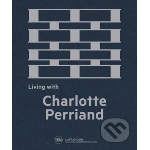 Living with Charlotte Perriand - Cynthia Fleury