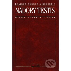 Nádory testis - Dalibor Ondruš a kolektív autorov