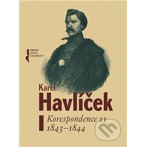 Karel Havlíček - Korespondence II - Nakladatelství Lidové noviny