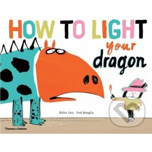 How to Light your Dragon - Didier Lévy, Fred Benaglia