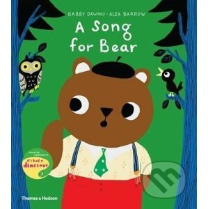 A Song for Bear - Gabby Dawnay, Alex Barrow (ilustrácie)