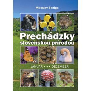 Prechádzky slovenskou prírodou - Miroslav Saniga