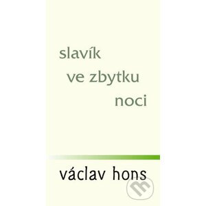 Slavík ve zbytku noci - Václav Hons