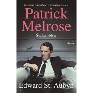 Patrick Melrose: Štipka nádeje - Edward St. Aubyn