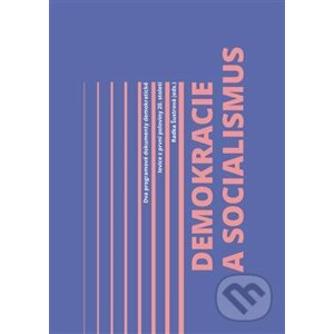 Demokracie a socialismus - Radka Šustrová