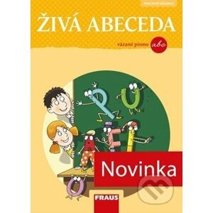 Živá abeceda pro vázané písmo - Lenka Březinová, Martina Fasnerová, Jiří Havel