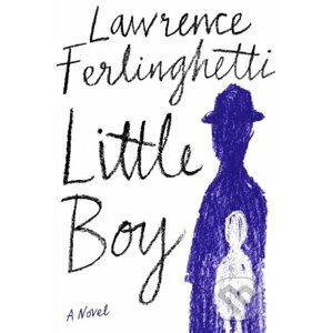 Little Boy - Lawrence Ferlinghetti