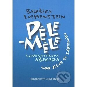 Pele-Mele - Bedřich Loewenstein