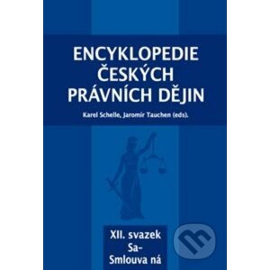 Encyklopedie českých právních dějin XII. - Karel Schelle