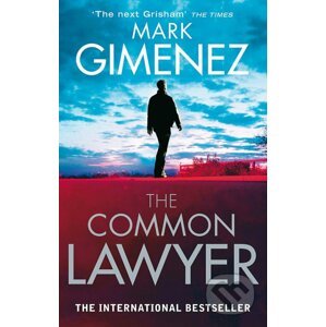 The Common Lawyer - Mark Gimenez