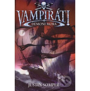 Vampiráti - Démoni mora - Justin Somper