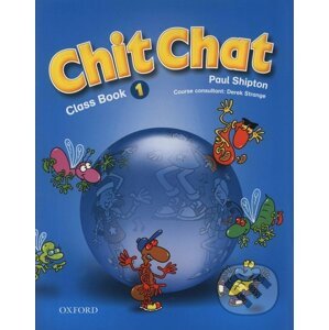 Chit Chat - Class Book 1 - Paul Shipton