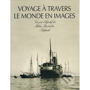 Voyage à Travers Le Monde En Images - Dušan Kováč, Eva Králiková, Marián Pauer