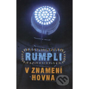 V znamení Hovna - Jaroslav Rumpli