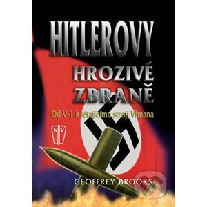 Hitlerovy hrozivé zbraně - Geoffrey Brooks