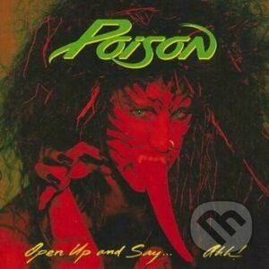Poison: Open Up and Say...ahh! - Poison
