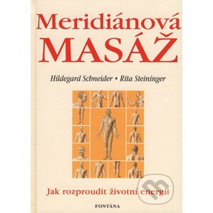 Meridiánová masáž - Hildegard Schneider, Rita Steininger