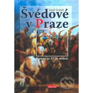Švédové v Praze - Josef Svátek