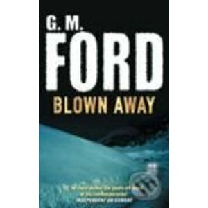 Blown Away - G.M. Ford