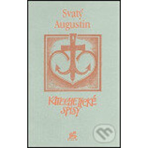 Katechické spisy - Svatý Augustin