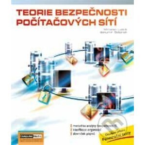 Teorie bezpečnosti počítačových sítí - Miroslav Ludvík, Bohumír Štědroň
