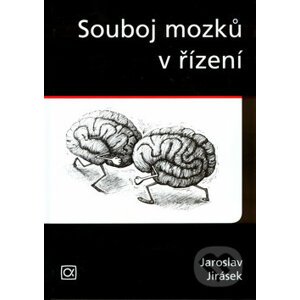 Souboj mozků v řízení - Jaroslav Antonín Jirásek