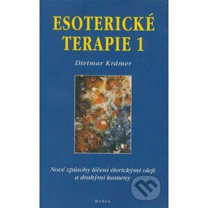 Esoterické terapie 1 - Dietmar Krämer