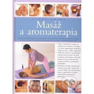 Masáž a aromaterapia - veľká kniha - Catherine Stuart