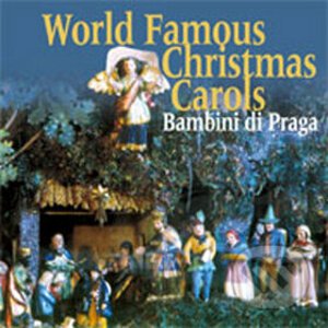 Bambini Di Praga: Svetove Koledy/World Famous Christmas Carols - Bambini Di Praga