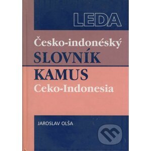 Česko-indonésky slovník/Kamus Ceko-Indonesia - Ladislav Olša
