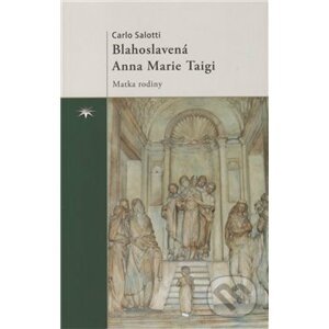Blahoslavená Anna Marie Taigi - Carlo Salotti