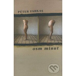 Osm minut - Péter Farkas