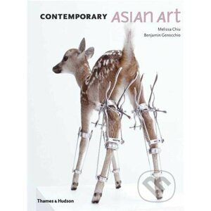 Contemporary Asian Art - Melissa Chiu, Benjamin Genocchio
