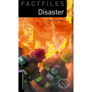 Oxford Bookworms Factfiles 4 Disaster (New Edition) - Neil McIntosh