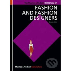 Thames & Hudson Dictionary of Fashion and Fashion Designers - Georgina O'Hara Callan, Cat Glover