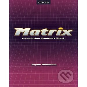 Matrix - Foundation Student´s Book - Jayne Wildman