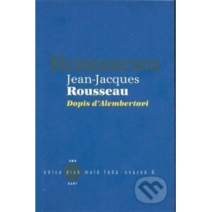 Dopis d´Alembertovi - Jean-Jacques Rousseau