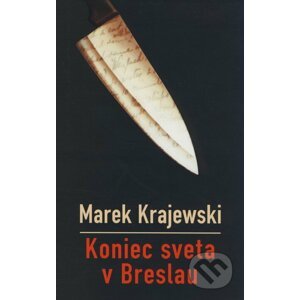 Koniec sveta v Breslau - Marek Krajewski