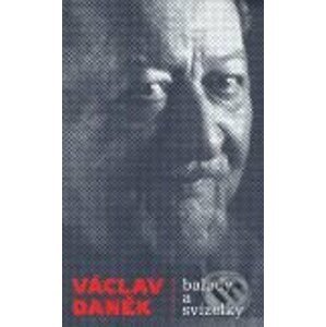 Balady a svízelky - Václav Daněk