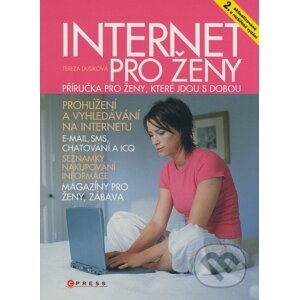 Internet pro ženy - 2. aktualizované a rozšířené vydání - Tereza Dusíková